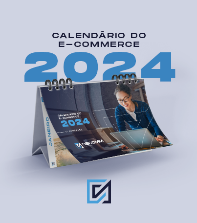 Calendário do e-commerce 2024 - As melhores datas para sua loja virtual