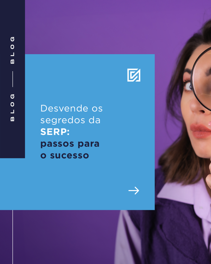 Desvende os Segredos da SERP: 11 passos para o sucesso