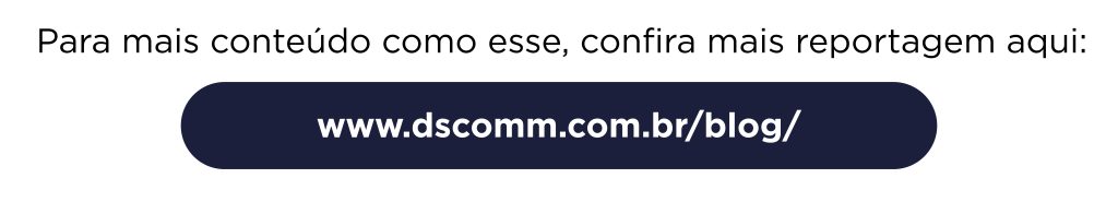 Como a gestão interna transforma a experiência do cliente » DScomm - Tecnologia e Performance para e-commerce